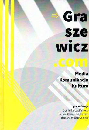 Graszewicz.com. Media - Komunikacja - Kultura