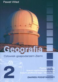 Geografia 2 Podręcznik Człowiek gospodarzem Ziemi