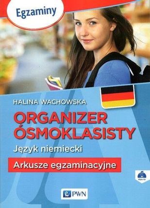Organizer ósmoklasisty Język niemiecki Arkusze egzaminacyjne + CD - Halina Wachowska