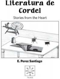 Literatura de Cordel: Stories from the Heart