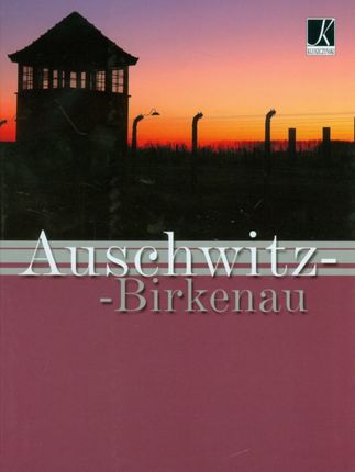 Auschwitz Birkenau wersja niemiecka