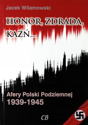 Honor, zdrada, kaźń t.2