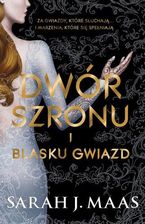 Zdjęcie Dwór Szronu I Blasku Gwiazd Dwór Cierni I Róż Tom 4 - Sarah J. Maas - Rypin