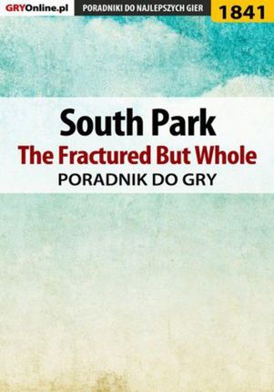 South Park: The Fractured But Whole - poradnik do gry (EPUB)