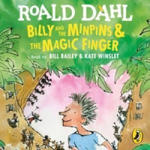 Billy and the Minpins & The Magic Finger (Dahl Roald)