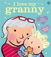 I Love My Granny - Board Book(Board book)