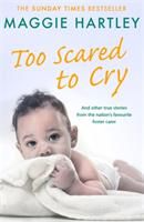 Too Afraid to Cry
