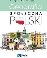 Zdjęcie Geografia społeczna Polski - Grzegorz Węcławowicz - Żywiec