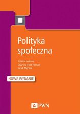 Zdjęcie Polityka Społeczna - Praca zbiorowa - Malbork