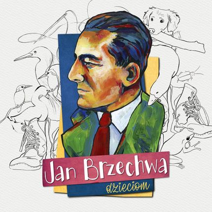 Jan Brzechwa Dzieciom [CD]