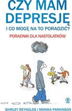 Zdjęcie Czy Mam Depresję I Co Mogę Na To Poradzić Poradnik Dla Nastolatków - Monika Parkinson,shirley Reynolds - Rybnik