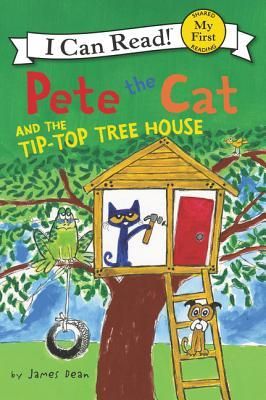 Pete the Cat and the Tip-Top Tree House (Dean James)(Twarda)
