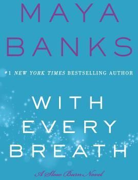 With Every Breath: A Slow Burn Novel (Banks Maya)(Twarda)