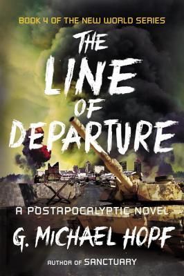 The Line of Departure: A Postapocalyptic Novel (Hopf G. Michael)(Paperback)