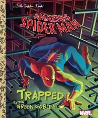 Trapped by the Green Goblin! (Marvel: Spider-Man) (Berrios Frank)(Twarda)