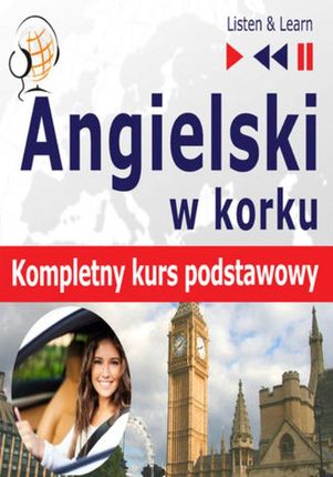 Angielski w korku. Kompletny kurs podstawowy