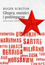 Zdjęcie Głupcy, oszuści i podżegacze. Myśliciele nowej lewicy (EPUB) - Płoty