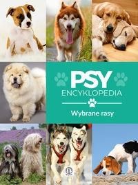 Psy wybrane rasy. Encyklopedia