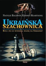Ukraińska szachownica - Kermit Heartsong, Natylie Baldwin - Politologia