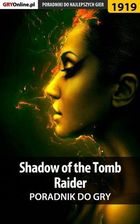 Shadow of the Tomb Raider - poradnik do gry - Jacek "Stranger" Hałas, Natalia "N.Tenn" Fras (PDF) - zdjęcie 1