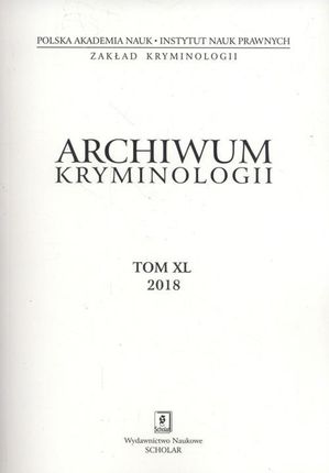 Archiwum kryminologii T XL Scholar 