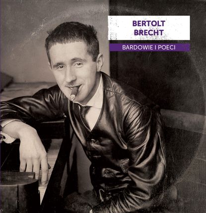 Bardowie i poeci - Bertolt Brecht [CD]