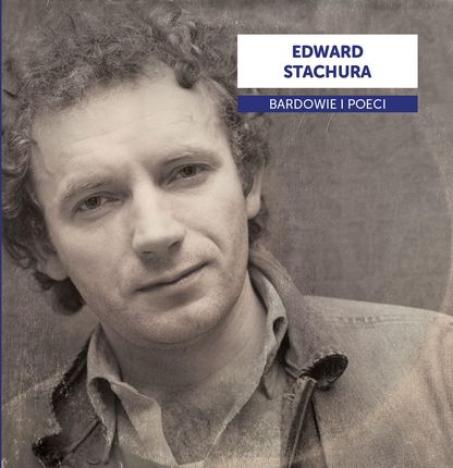 Bardowie i poeci - Edward Stachura [CD]