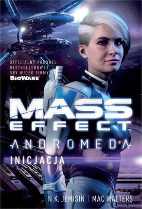 Mass Effect: Andromeda. Inicjacja