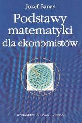 Podstawy Matematyki Dla Ekonomistów - Ceny I Opinie - Ceneo.pl