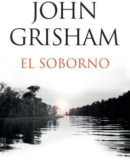 El Soborno: Spanish-Language Edition of the Whistler (Grisham John)(Paperback)