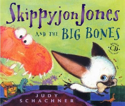 Skippyjon Jones and the Big Bones [With CD] (Schachner Judy)(Twarda)