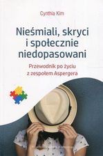 Zdjęcie Nieśmiali skryci i społecznie niedopasowani. Przewodnik po życiu z zespołem Aspergera - Szczecin