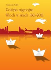Zdjęcie Polityka migracyjna Włoch w latach 1861-2011 - Opole Lubelskie