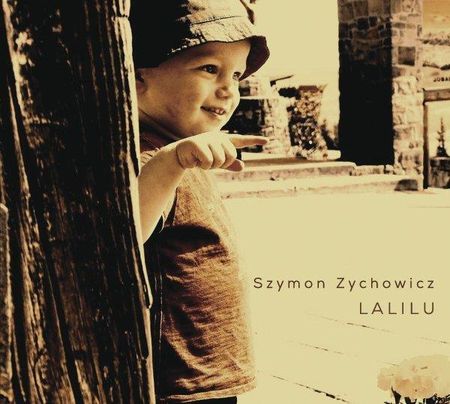 Szymon Zychowicz: Lalilu (digipack) [CD]