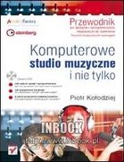 Zdjęcie Komputerowe studio muzyczne i nie tylko. Przewodnik - Bartoszyce