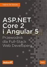 Asp Net Core 2 i Angular 5 Przewodnik dla Full Stack Web Developera - Valerio De Sanctis