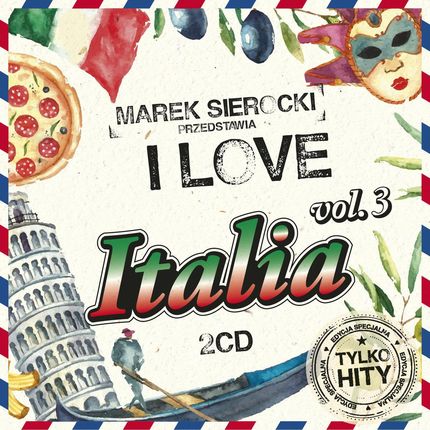 Marek Sierocki przedstawia: I Love Italia 3 [2CD]