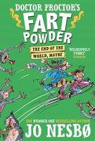 Doctor Proctor's Fart Powder: The End of the World.  Maybe.