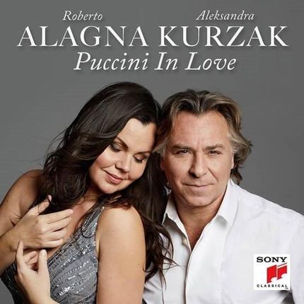 Roberto Alagna & Aleksandra Kurzak: Puccini in Love [CD]