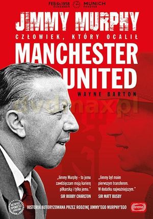 Jimmy Murphy. Człowiek, Który Ocalił Manchester United - Wayne Barton