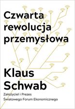 Czwarta Rewolucja Przemysłowa Klaus Schwab