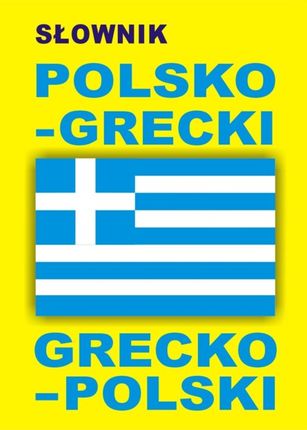 Słownik polsko-grecki o grecko-polski