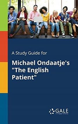 A Study Guide for Michael Ondaatjes The English Pa