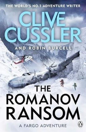 Clive Cussler - The Romanov Ransom: Fargo Adventur