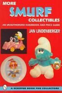 More Smurf*r Collectibles: An Unauthorized Handbook & Price Guide