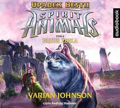 Pazur Żbika. Spirit Animals. Upadek Bestii. Tom 6