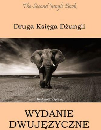 Druga Księga Dżungli. Wydanie dwujęzyczne angielsko-polskie