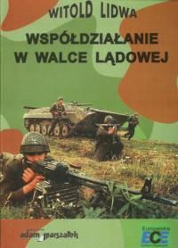 Witold Lidwa. Współdziałanie w walce lądowej.