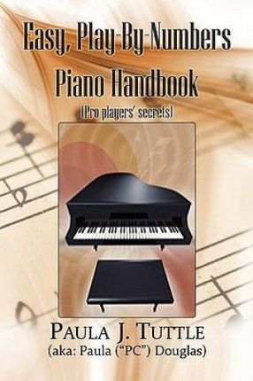 Easy, Play-By-Numbers Piano Handbook