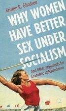 Why women have better sex under socialism - Ghodsee Kristen R.  - zdjęcie 1
